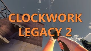 Clockwork Legacy 2