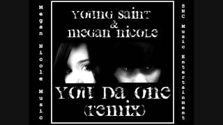 You Da One (Remix) W/ Megan Nicole