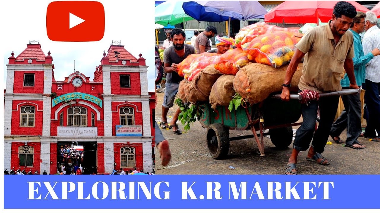 Exploring KR MARKET (Bangalore) YouTube