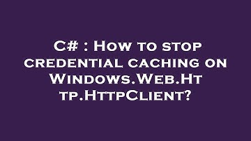 C# : How to stop credential caching on Windows.Web.Http.HttpClient?
