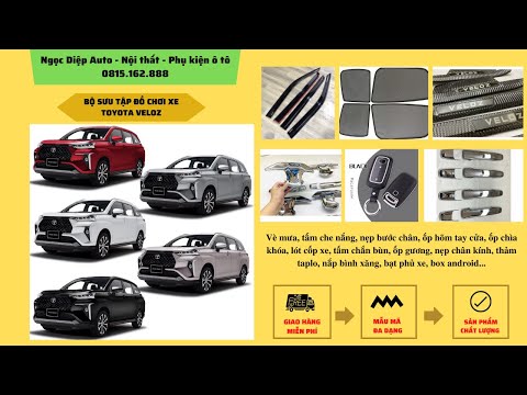 Video ???? ĐỒ CHƠI - PHỤ KIỆN XE TOYOTA VELOZ - NGỌC DIỆP AUTO - youtube