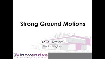 Strong Ground Motions