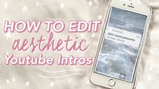 How to Edit Aesthetic Youtube Intro Using Phone (ios notification intro of jessica vu) screenshot 1