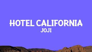 @joji - Hotel California (Lyrics)