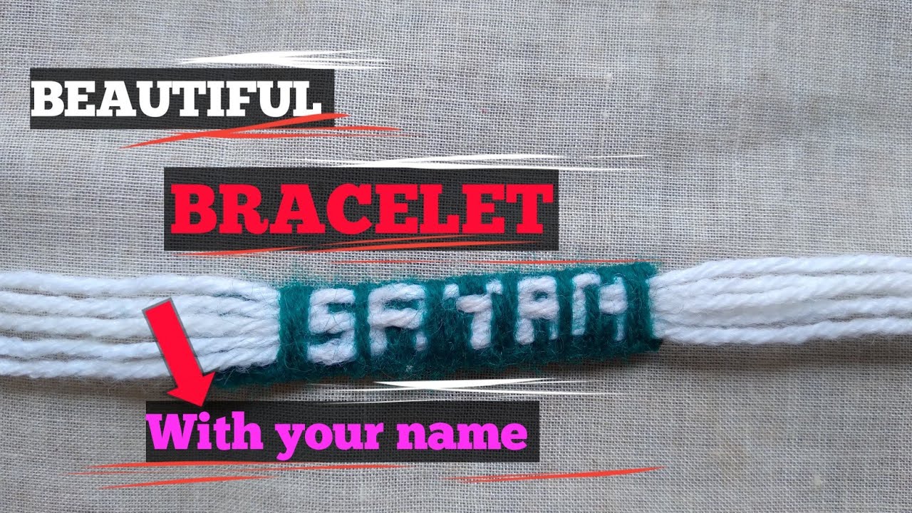 How to make a BEAUTIFUL BRACELET,With your name// Very simple// Sayan
