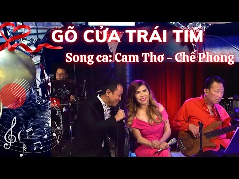 Video Gõ Cửa Trái Tim - Song ca : Cam Thơ - Chế Phong - Sáng... - youtube