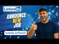 How To Announce A New Job On LinkedIn (Full Guide 2026)