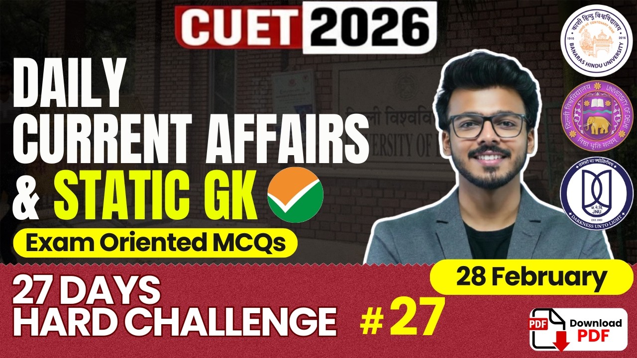 28 February Monthly Current Affairs & Static GK | CUET GAT 2026 | By ...