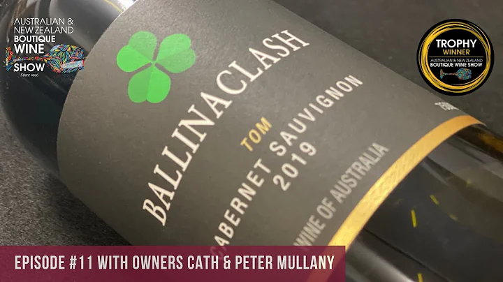 Ep #11 Meet the Boutique Winemakers, Ballinaclash ...