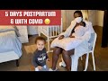 CATCHING COVID RIGHT AFTER GIVING BIRTH | 5 DAYS POSTPARTUM | STORY TIME | HOW I FEEL | SAHM