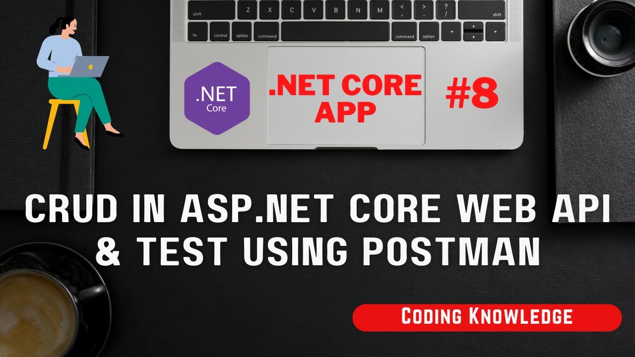CRUD Operation in ASP.NET Core Web API – Sample | API Testing using ...