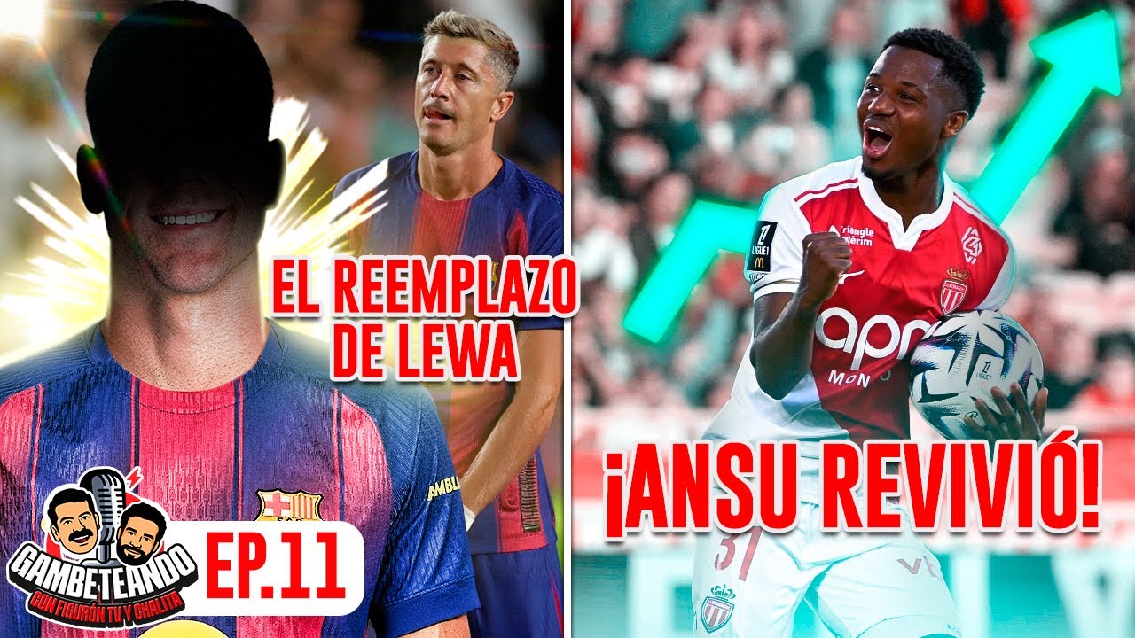 ¡El increíble reemplazo de Lewandowski! | ¿México decepción del mundial? | ¿Regresa Ansu Fati?