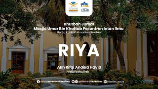 Friday Sermon: Riya - Akh Rifqi Andika Havid, hafizhahullah