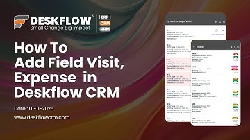 How To Add Feild Visit, Expance in Deskflow CRM