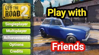 How To Play Multiplayer With Friends in Off The Road 2 (new update)