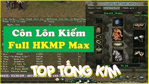 Côn Lôn Sét Full HKMP TOP Tống Kim - Nhìn Sét Đồ Full Opt Rất Kinh Khủng   Ai Cũng Khiếp - VLTK 1