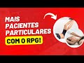 FISIOTERAPEUTA, aumente seu RETORNO FINANCEIRO E TENHA MAIS PACIENTES PARTICULARES COM O RPG