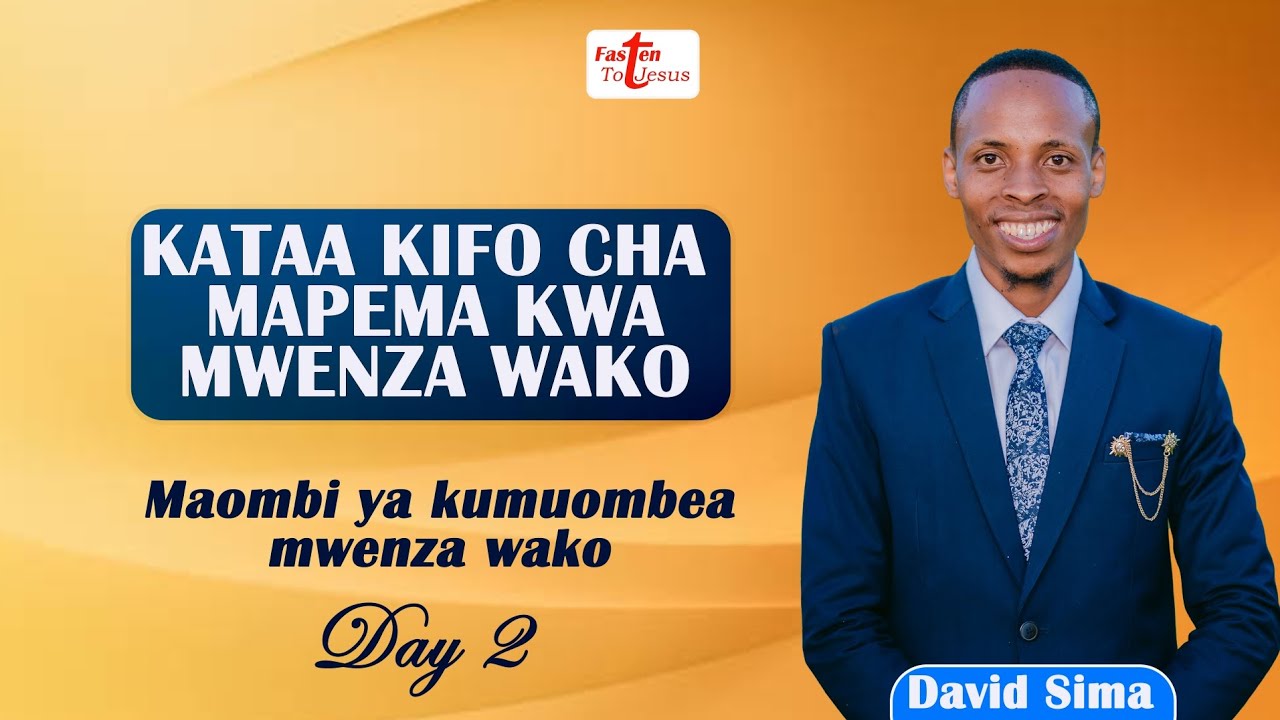 Kataa kifo cha mapema kwa mwenza wako  |  Siku ya Pili ya kumuombea mwenza wako | David Sima