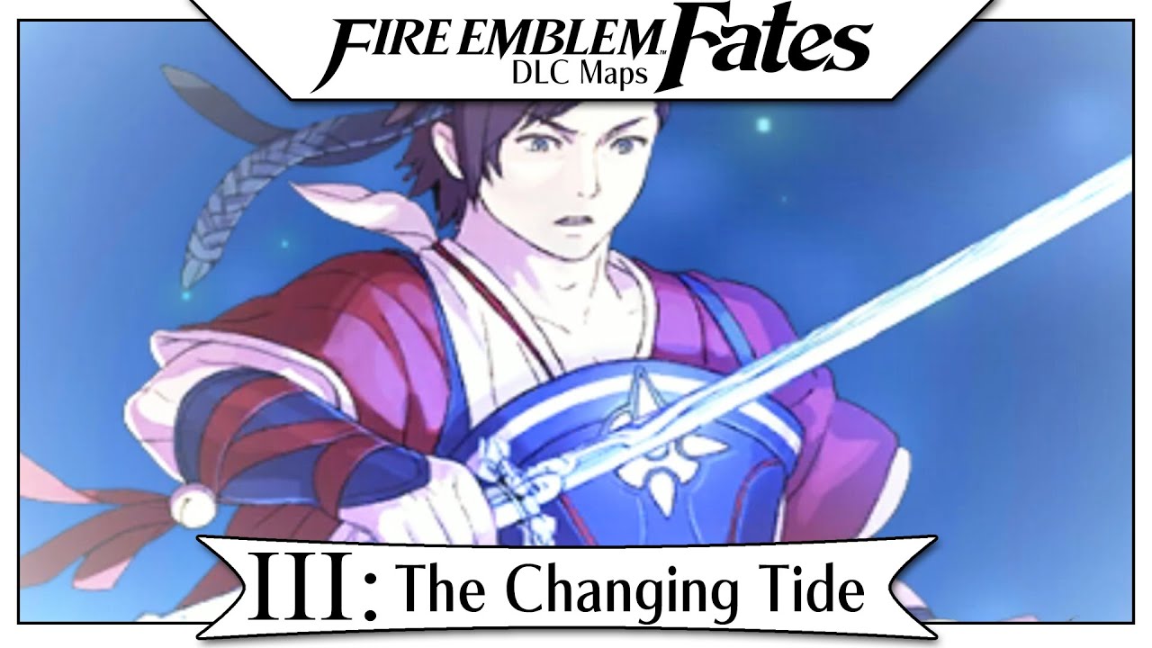 Fire Emblem Fates DLC - Heirs Of Fate Part 3 | The Changing Tide! [Map Pack 2 English Walkthrough]