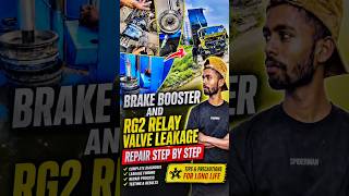 Break booster and Rg2 realy valve leakage? #mechanic #truck #viral #reels #shortsfeed