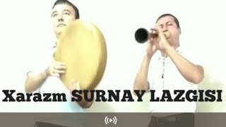 Surnay Lazgi Jonli ijro  -  Сурнай Лазги  Жонли ижро.