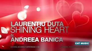 Laurentiu Duta - Shining Heart Ft. Andreea Banica.