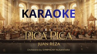 Download Lagu PICA PICA - Juan Reza | KARAOKE Lirik (Orchestra Version by Symphony Nusantara) MP3