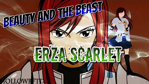 /AMV/ Erza Scarlet_Beauty and the Beast