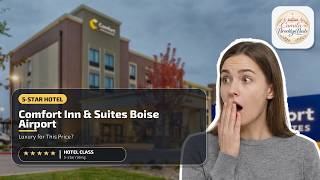 Comfort Inn Suites Boise Airport - Luxury for This Price Boise ID United States