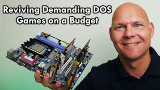 Running Demanding DOS Games on Affordable Hardware
