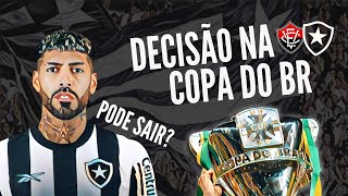 BOTAFOGO TEM SEMANA DE DECISÃO NA COPA DO BRASIL | BARBOZA PODE SAIR?!