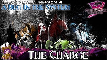 GW2 Bug in the System - 05 The Charge