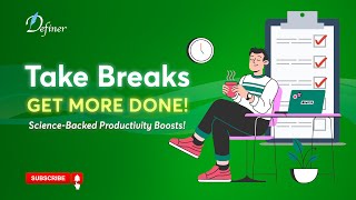 Why Taking Breaks Boosts Productivity: The Science Explained