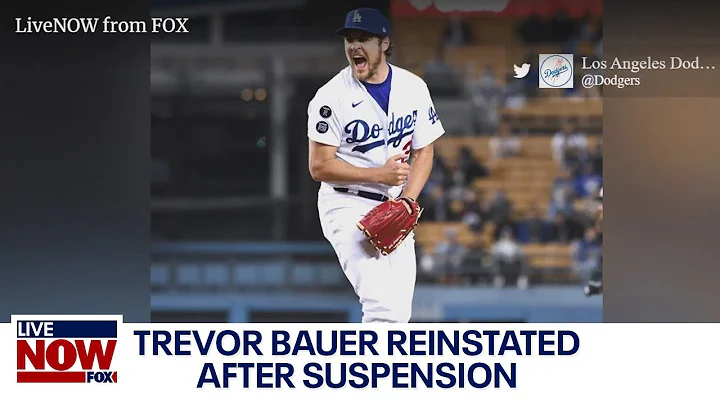 Dodgers pitcher Trevor Bauer reinstated after susp...