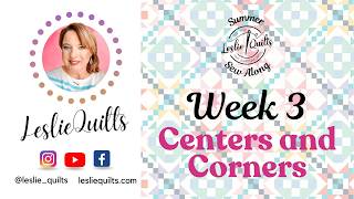 Leslie Quilts Summer Sew Along 2026 - Week 3