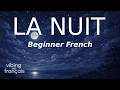 Learn French for Beginners – La nuit (Night) | Relaxing Music Listening Practice 🌻
