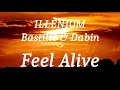 ILLENIUM Bastille Dabin Feel Alive Lyrics mp3