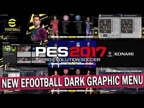 PES 2017 NEW EFOOTBALL PES DARK GRAPHIC MENU - YouTube