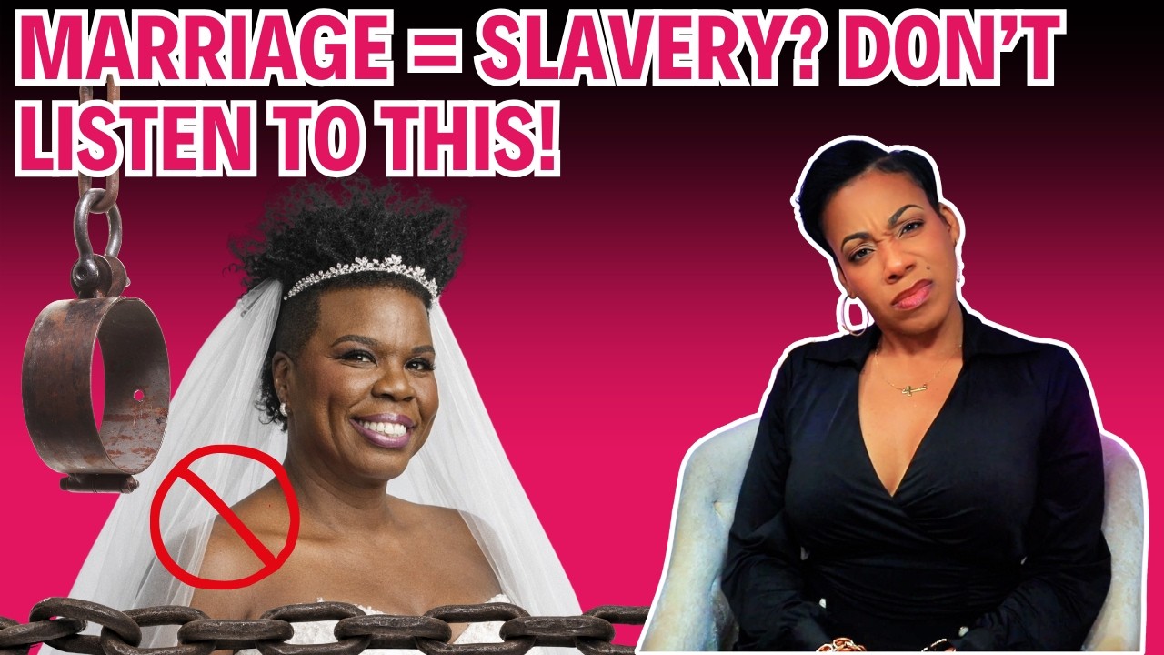 Why Do Some Women Like Leslie Jones Believe That Marriage is Like Slavery?