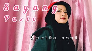 Download lagu Pasto SAYANG cover by Yunita Sari