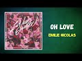 Emilie Nicolas - Oh Love (Lyrics)