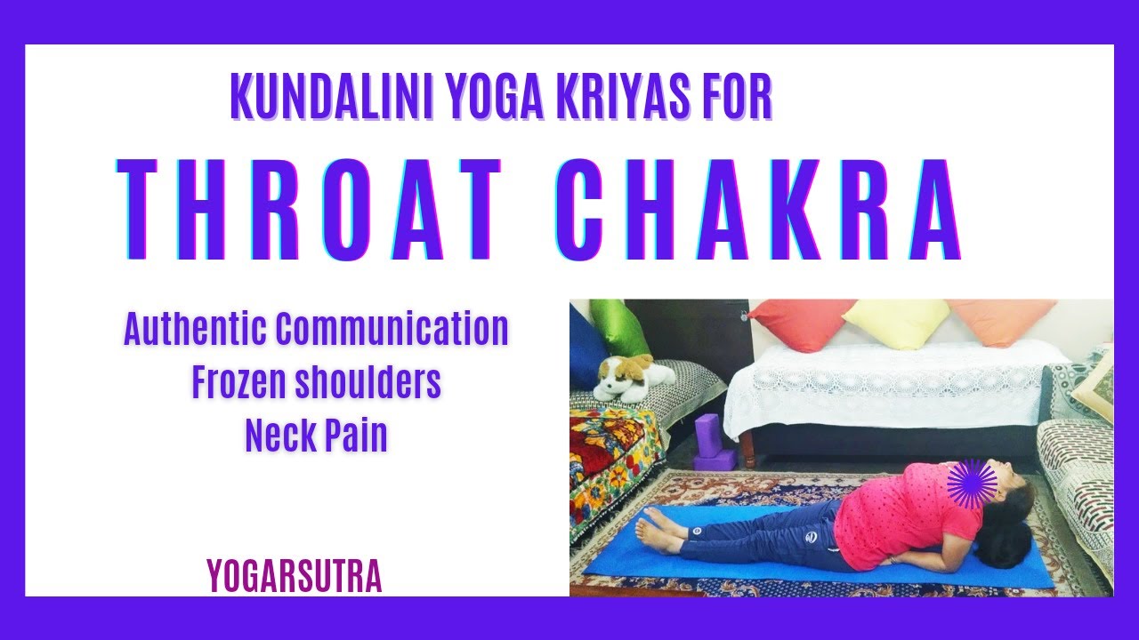 Kundalini Yoga Kriyas For Throat Chakra Authentic Communication