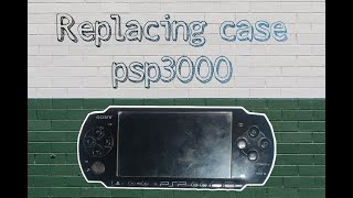 Psp 3000 replace case/shell assemble and disassemble |Drewtv