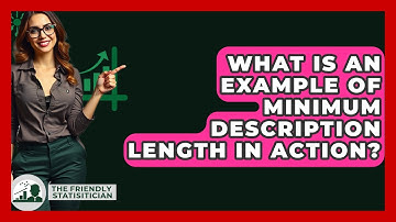 What Is An Example Of Minimum Description Length In Action? - The Friendly Statistician