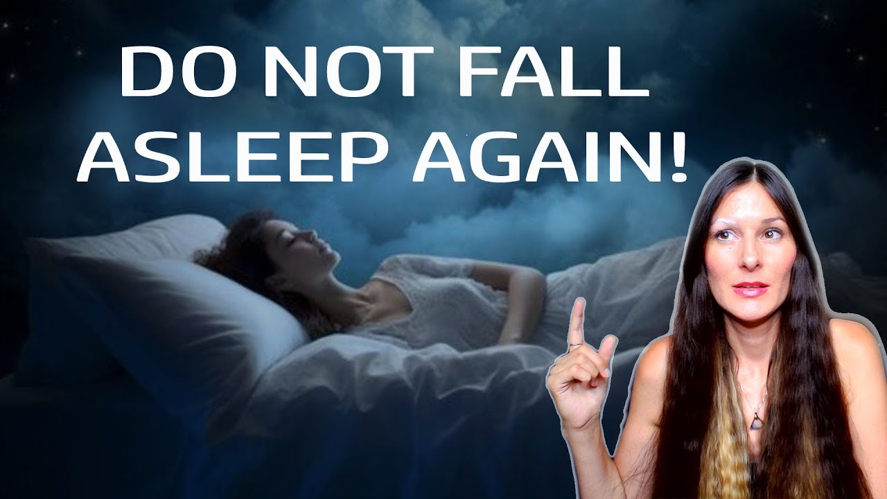 Do not fall back asleep again