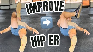 How to Improve Hip External Rotation - Best Exercises for Stiff Hips