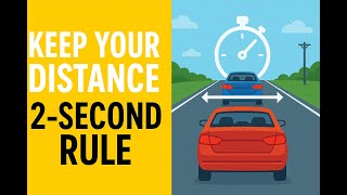 Keep Your Distance: The 2-Second Rule That Could Save Your Life | Safe Driving Tips