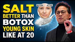 The SALT Ritual Some Seniors Do to Reach 80 WITHOUT WRINKLES | Dr. William Li