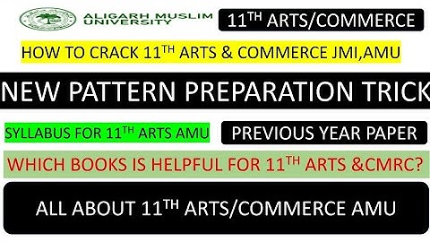 How to crack AMU 11th arts Commerce  2022 !booklist, Syllabus 2022, eligibility,exam pattern