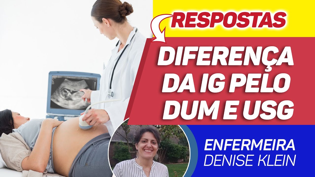Enfermeira Online - Diferença da Idade Gestacional (IG) pelo DUM e pelo ...